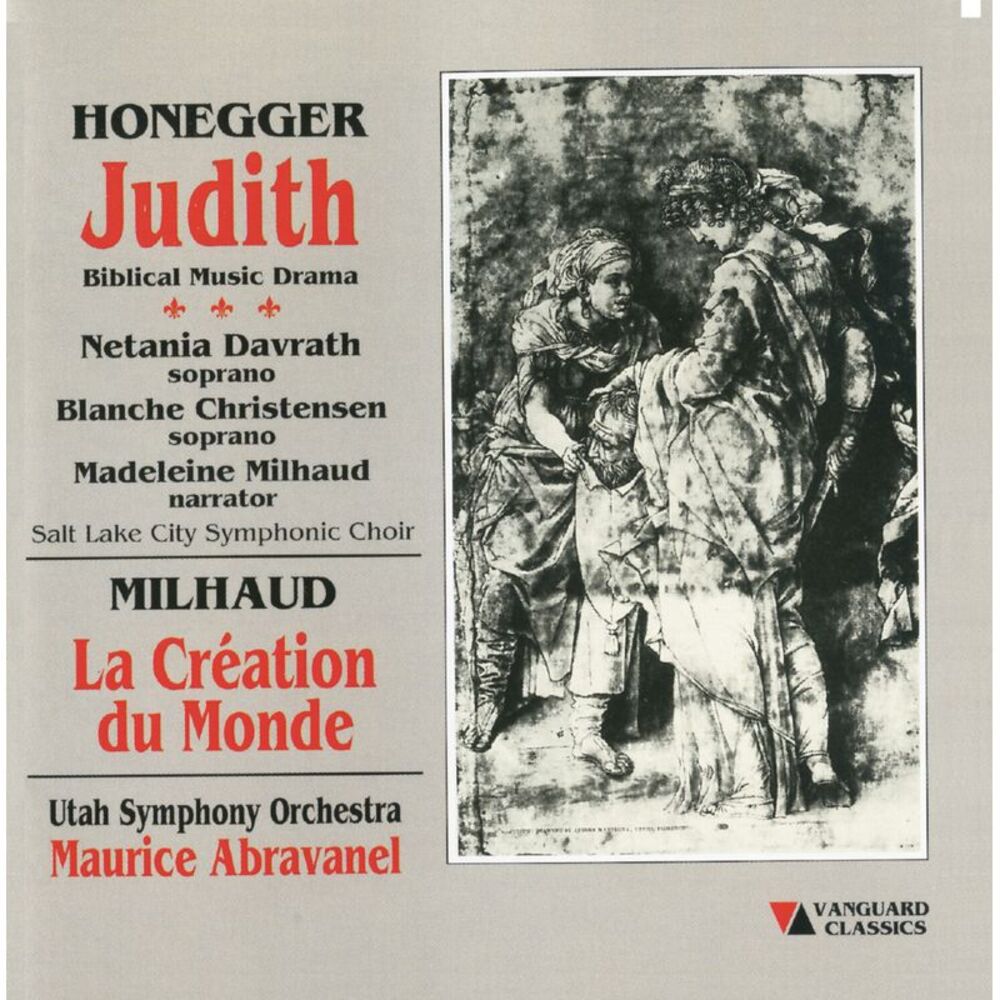 Honegger / Milhaud / Abravanel / Utah Symphony - Judith / La Creation  COMPACT